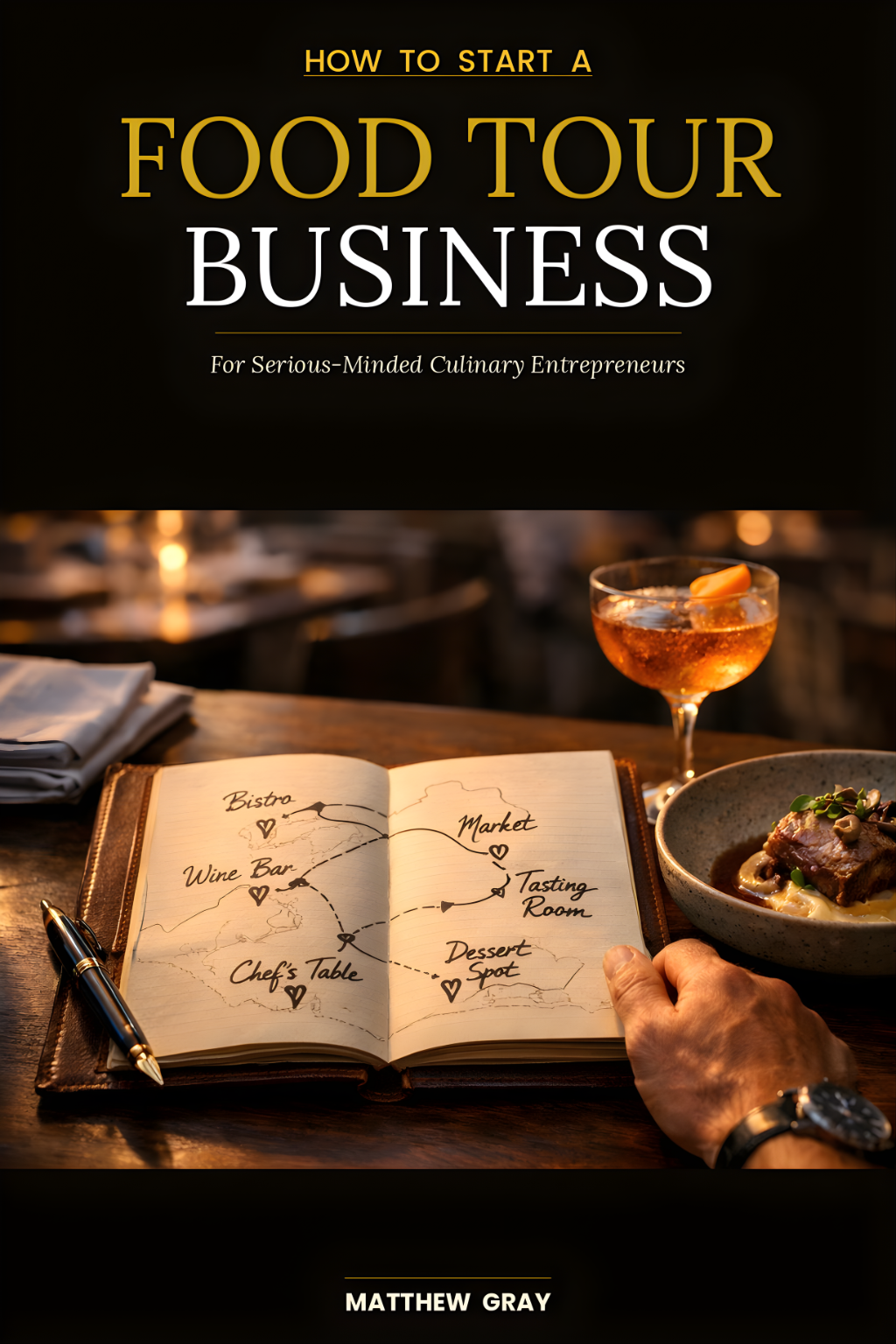 How To Start A Food Tour Business - The Complete Playbook